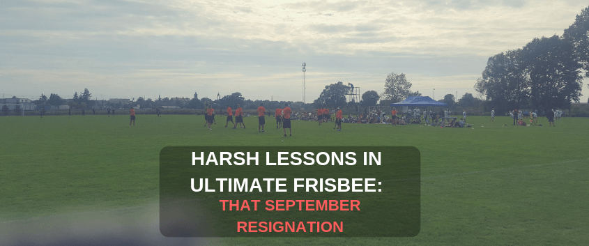 Harsh Lessons In Ultimate Frisbee